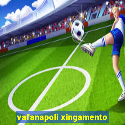 vafanapoli xingamento